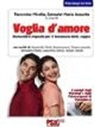 M. Assunta Consalvi, Mirella Tavernise - Voglia d'amore. Domande e risposte per il benessere della coppia