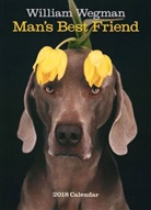 William Wegman, William Wegman, William Wegman - William Wegman Man's Best Friend 2018 Calendar