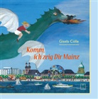 Gisela Cölle - Komm, ich zeig dir Mainz. Bd.1