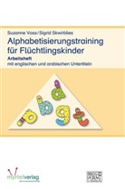 Sigrid Skwirblies, Susanne Voss - Alphabetisierungstraining für Flüchtlingskinder