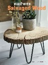 Hester Van Overbeek, Hester van Overbeek - Made With Salvaged Wood