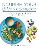 Rika K. Keck - Nourish Your Brain Cookbook