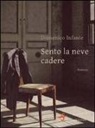 Domenico Infante - Sento la neve cadere