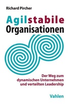 Richard Pircher - Agilstabile Organisationen
