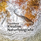 Daa Schoonhoven, Daan Schoonhoven - Praxisbuch Kreative Naturfotografie
