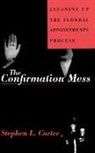 Stephen Carter, Stephen L Carter, Stephen L. Carter - Confirmation Mess