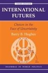 Barry B Hughes, Barry B. Hughes - International Futures