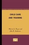 John E. Anderson, etc., M.L. Faegre, Marion E. Faegre - Child Care and Training