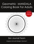 Zen Journal Team - Geometric Mandala Coloring Book For Adults