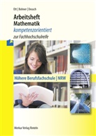 Kur Bohner, Kurt Bohner, Ronald Deusch, Rolan Ott, Roland Ott - Arbeitsheft Mathematik - kompetenzorientiert zur Fachhochschulreife