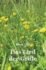 Rhea Hill, Rhea Hill, Rhea Hill - Das Lied der Grille