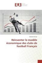 Clément De Zan - Réinventer le modèle économique des clubs de football Français