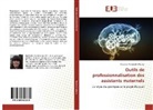 Claudine Montenot Wagner - Outils de professionnalisation des assistants maternels