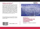 J Aller, Javier Aller, María Teres Díez, María Teresa Díez, Fernando Jos Pereira, Fernando José Pereira - Síntesis y caracterización de nanopartículas cerámicas