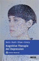 Aaron Beck, Aaron T Beck, Aaron T. Beck, Gary Emery, A Joh Rush, A John Rush... - Kognitive Therapie der Depression