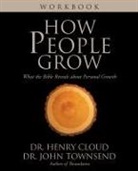 Henry Cloud, John Townsend, John Sims Townsend - How People Grow Workbook