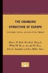 Robert Beck, Harold Deutsch, Philip Raup - The Changing Structure of Europe