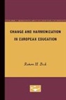 Robert Beck - Change and Harmonization in European Education