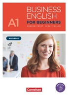 Andrew Frost, Birgit Welch, Andrew Frost, Birgit Welch - Business English for Beginners, New Edition 2017 - A1: Business English for Beginners - Fourth Edition - A1