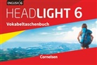 English G Headlight, Allgemeine Ausgabe - 6: English G Headlight - Allgemeine Ausgabe - Band 6: 10. Schuljahr, Vokabeltaschenbuch