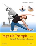 Erik Pfeiff, Luis Wörle, Luise Wörle - Yoga als Therapie