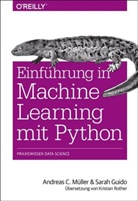 Sarah Guido, Andreas Müller, Andreas C Müller, Andreas C. Müller - Einführung in Machine Learning mit Python