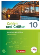 Ilon Gabriel, Ilona Gabriel, Ines Knospe, Ine Knospe, Ines Knospe, Martina Verhoeven... - Zahlen und Größen, Nordrhein-Westfalen (Ausgabe 2013): Zahlen und Größen - Nordrhein-Westfalen Kernlehrpläne - Ausgabe 2013 - 10. Schuljahr - Erweiterungskurs