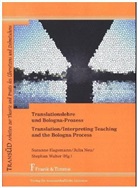 Susanne Hagemann, Juli Neu, Julia Neu, Stephan Walter - Translationslehre und Bologna-Prozess: Unterwegs zwischen Einheit und Vielfalt / Translation/Interpreting Teaching and the Bologna Process: Pathways between Unity and Diversity
