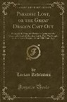 Lucian Redivivus - Paradise Lost, or the Great Dragon Cast Out