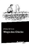Michael Werner - Wege des Glücks