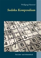 Wolfgang Hummel - Sudoku Kompendium