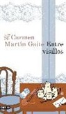 Carmen Martín Gaite - Entre visillos
