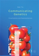 Han Yu - Communicating Genetics