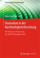 Walte Leal Filho, Walter Leal Filho - Innovation in der Nachhaltigkeitsforschung, 2 Bde.