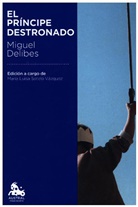 Miguel Delibes - El príncipe destronado