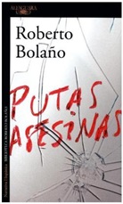 Roberto Bolano, Roberto Bolaño - Putas asesinas