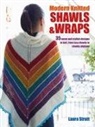 Laura Strutt - Modern Knitted Shawls and Wraps