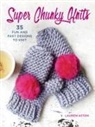 Lauren Aston - Super Chunky Knits