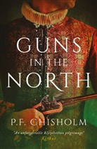 P F Chisholm, P. F. Chisholm, P.F. Chisholm - Guns of the North