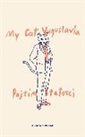 David Hackston, Pajtim Statovci - My Cat Yugoslavia