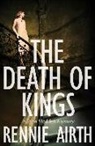 Rennie Airth - The Death of Kings
