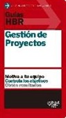 Harvard Business Review - Guías HBR : gestión de proyectos