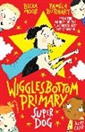 Pamela Butchart, Becka Moor, Becka Moor - Wigglesbottom Primary: Super Dog!