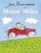 John Burningham, Burningham John - Motor Miles