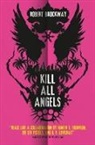 Robert Brockway - Kill All Angels