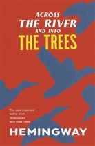 Ernest Hemingway - Across the River and into the Trees