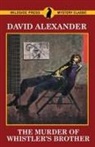 David Alexander, David Alexander Alexander - The Murder of Whistler's Brother