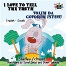 Shelley Admont, Kidkiddos Books, S. A. Publishing - I Love to Tell the Truth Volim da govorim istinu