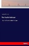 Samuel Bowles - The Pacific Railroad
