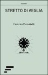 Federico Pietrobelli, A. G. Marigo - Stretto di veglia